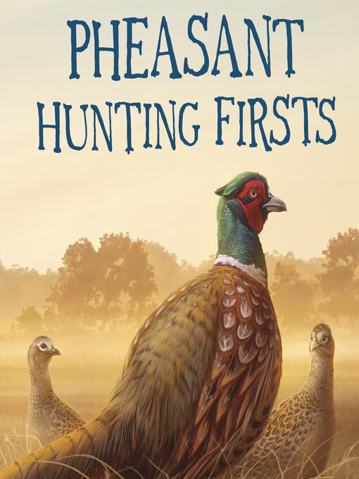 Title details for Pheasant Hunting Firsts by Art Coulson - Available